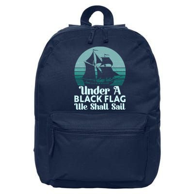 Under A Black Flag We Shall Sail Vintage Pirate Ship Motto 16 in Basic Backpack