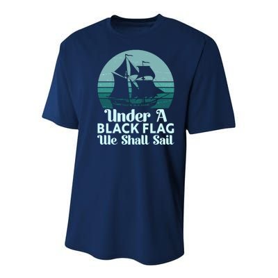 Under A Black Flag We Shall Sail Vintage Pirate Ship Motto Youth Performance Sprint T-Shirt