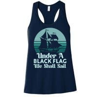 Under A Black Flag We Shall Sail Vintage Pirate Ship Motto Women's Racerback Tank