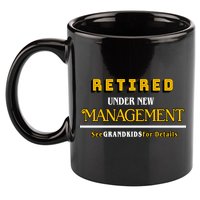 Under New Management Grandkids Retirement  11oz C Handle Ceramic Mug