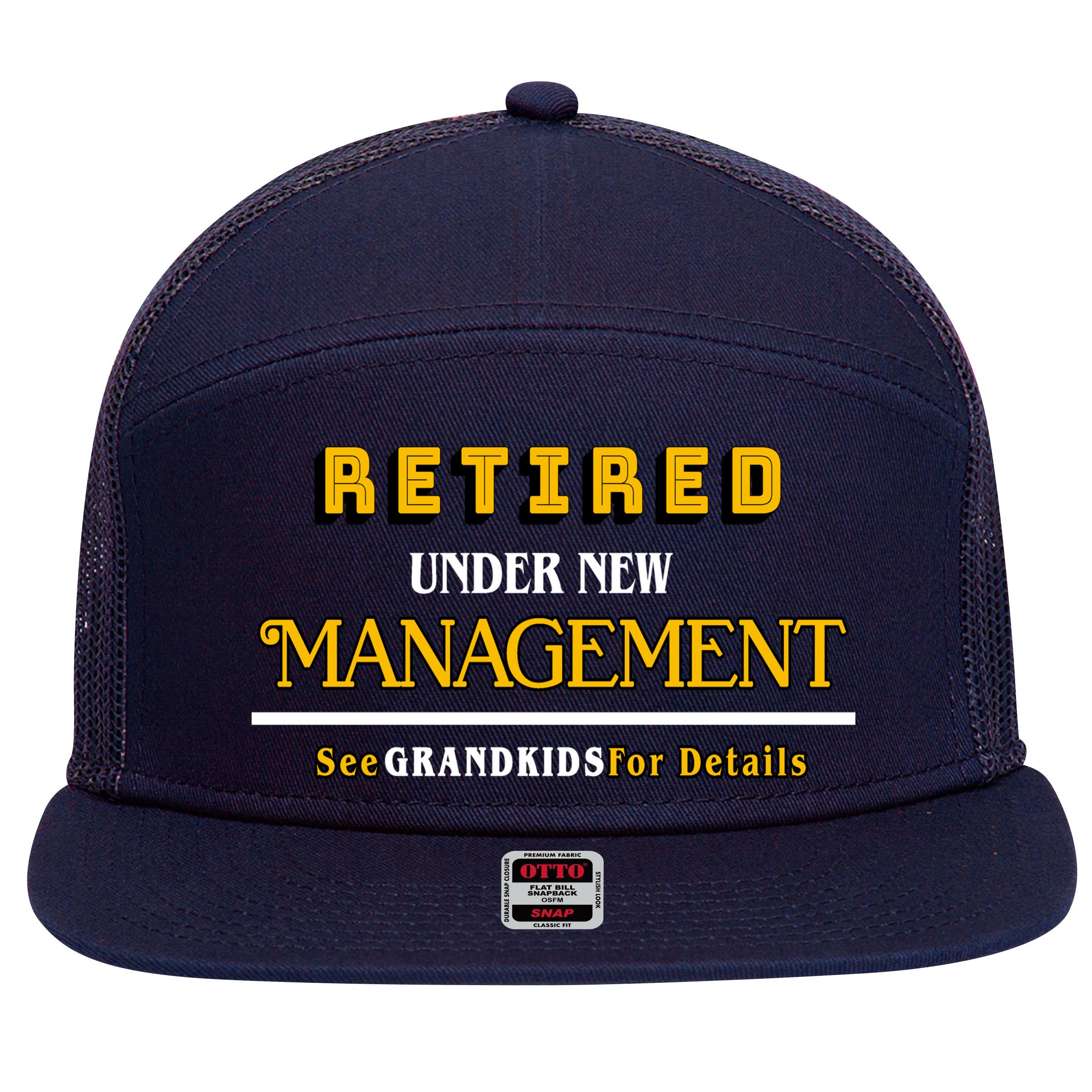 Under New Management Grandkids Retirement  7 Panel Mesh Trucker Snapback Hat
