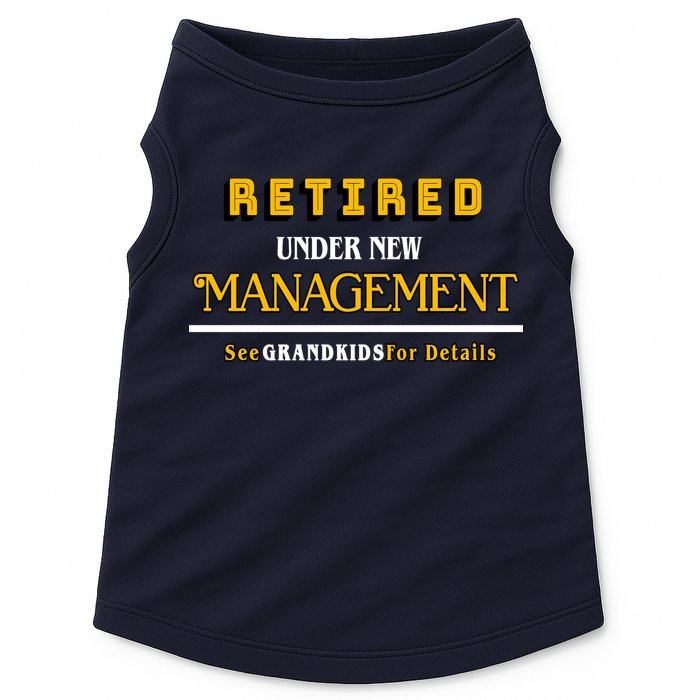 Under New Management Grandkids Retirement  Doggie Tank