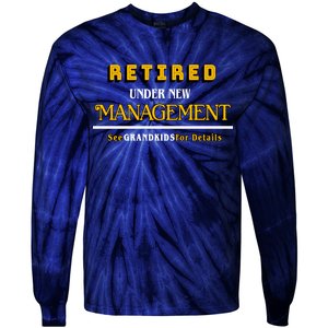 Under New Management Grandkids Retirement  Tie-Dye Long Sleeve Shirt