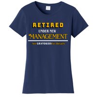 Under New Management Grandkids Retirement  Women's T-Shirt