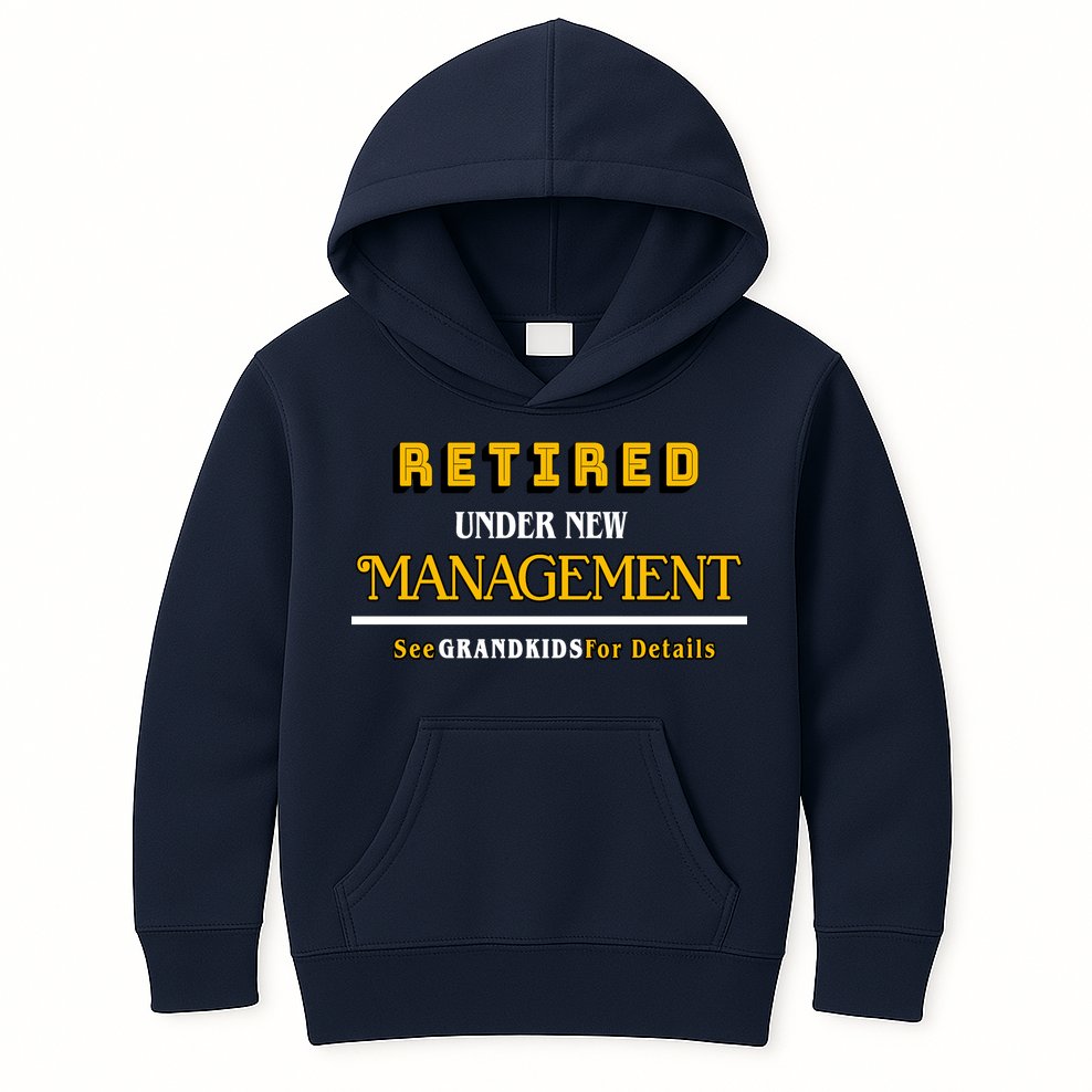 Under New Management Grandkids Retirement  Kids Hoodie