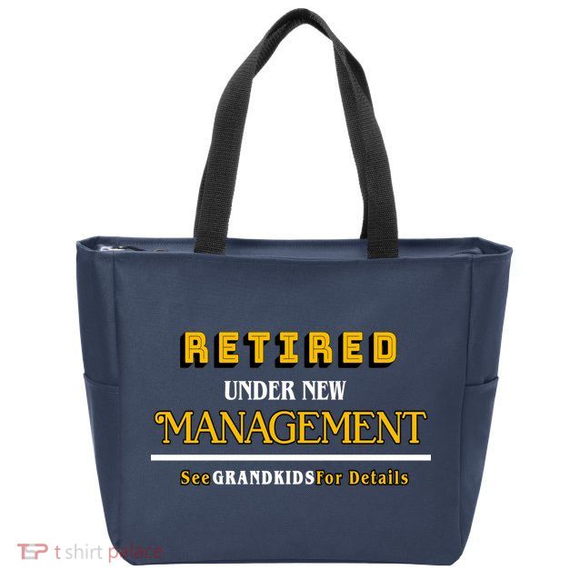 Under New Management Grandkids Retirement  Zip Tote Bag