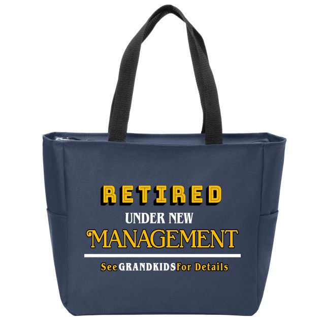 Under New Management Grandkids Retirement  Zip Tote Bag