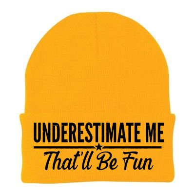 Underestimate Me That'll Be Fun Knit Cap Winter Beanie