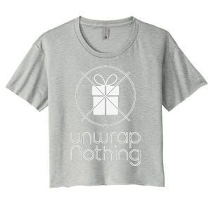 Unwrap Nothing Funny Anti Christmas Grumpy Christmas Women's Crop Top Tee