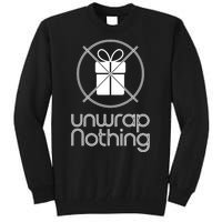 Unwrap Nothing Funny Anti Christmas Grumpy Christmas Tall Sweatshirt