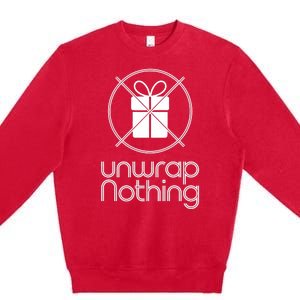 Unwrap Nothing Funny Anti Christmas Grumpy Christmas Premium Crewneck Sweatshirt