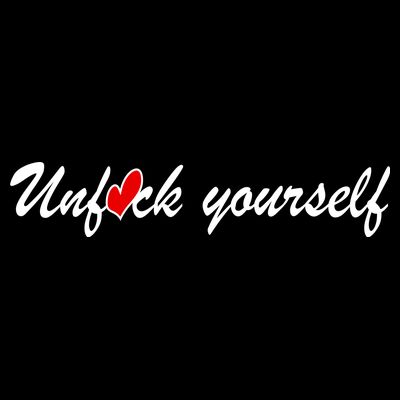 Unfuck Yourself T-Shirt