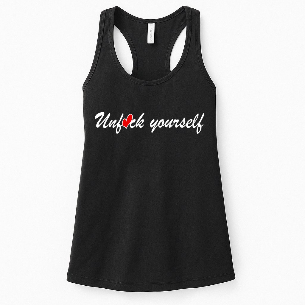 Unfuck Yourself Womens Tank Top