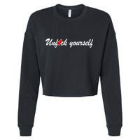 Unfuck Yourself Cropped Pullover Crew