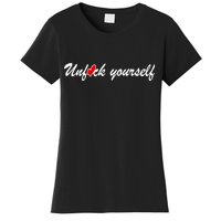 Unfuck Yourself Women's T-Shirt