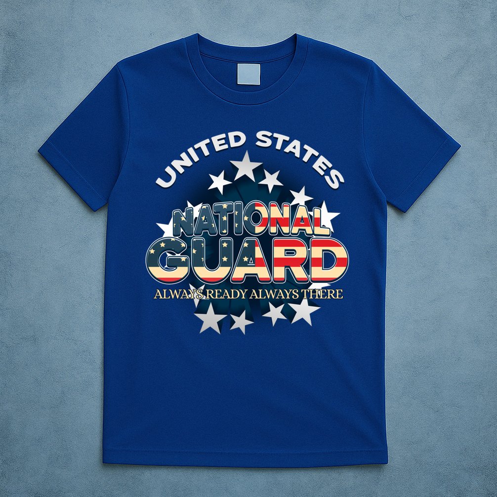 Us National Guard Always Ready Always There Army Gift T-Shirt
