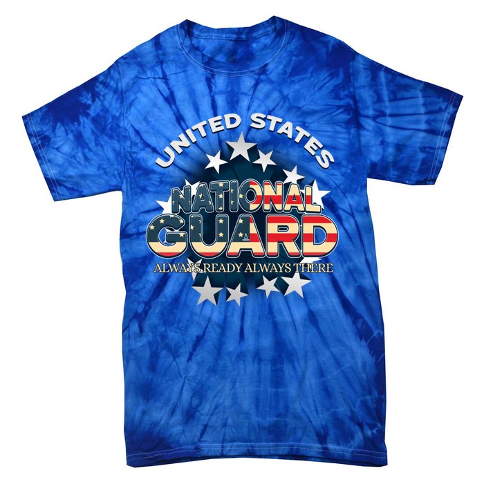 Us National Guard Always Ready Always There Army Gift Tie-Dye T-Shirt