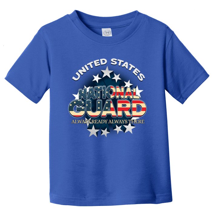 Us National Guard Always Ready Always There Army Gift Toddler T-Shirt