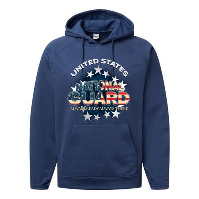 Us National Guard Always Ready Always There Army Gift Performance Fleece Hoodie