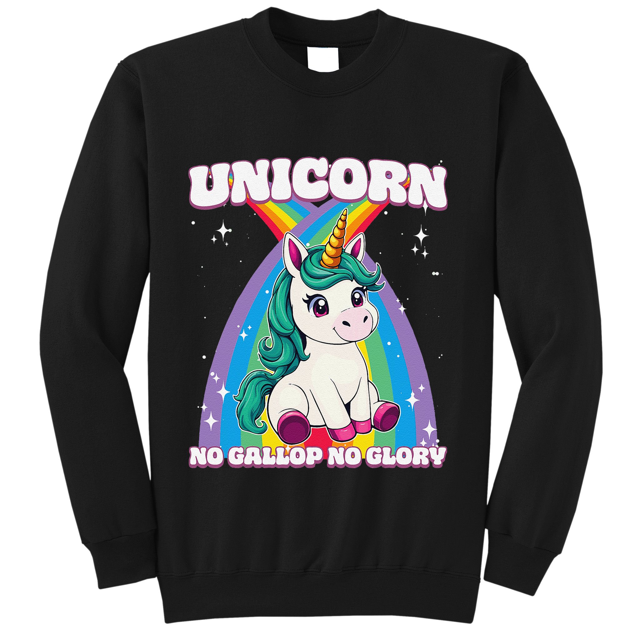 Unicorn No Gallop No Glory Unicorn .Png Sweatshirt