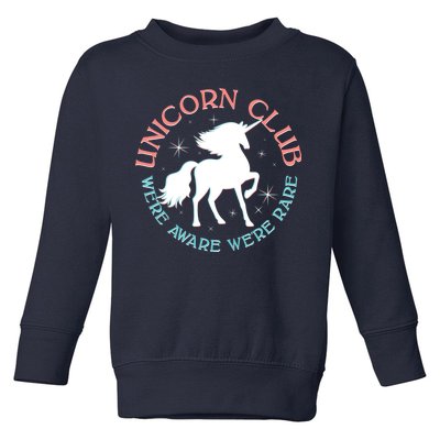 Unicorn Club We're Aware We're Rare Toddler Sweatshirt