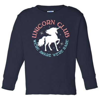 Unicorn Club We're Aware We're Rare Toddler Long Sleeve Shirt