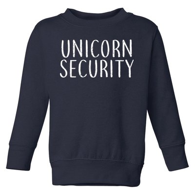 Unicorn Security Toddler Sweatshirt