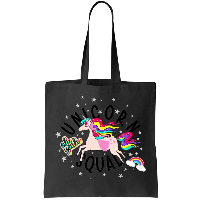 Unicorn Squad Oh Yeah Tote Bag