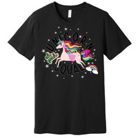 Unicorn Squad Oh Yeah Premium T-Shirt