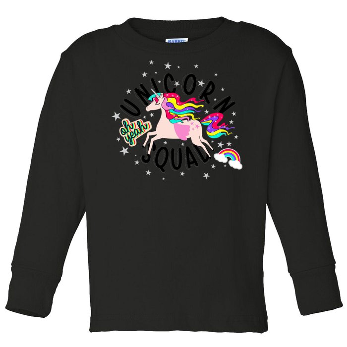 Unicorn Squad Oh Yeah Toddler Long Sleeve Shirt