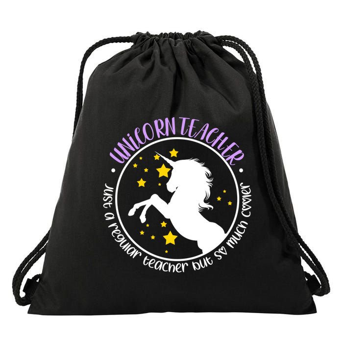 Unicorn Teacher Just A Regular Teacher But So Much Cooler Drawstring Bag