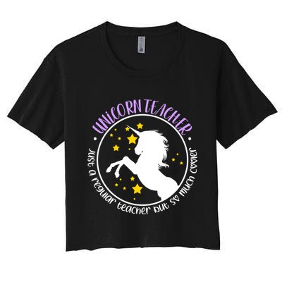 Unicorn Teacher Just A Regular Teacher But So Much Cooler Crop Top