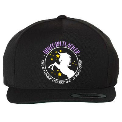 Unicorn Teacher Just A Regular Teacher But So Much Cooler Wool Snapback Cap