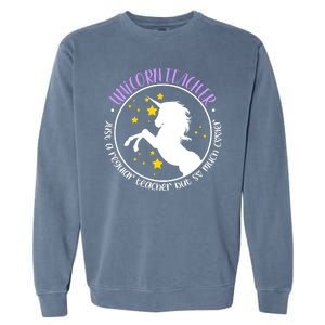 Unicorn Teacher Just A Regular Teacher But So Much Cooler Garment-Dyed Sweatshirt