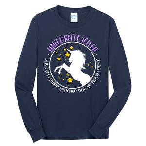 Unicorn Teacher Just A Regular Teacher But So Much Cooler Tall Long Sleeve T-Shirt