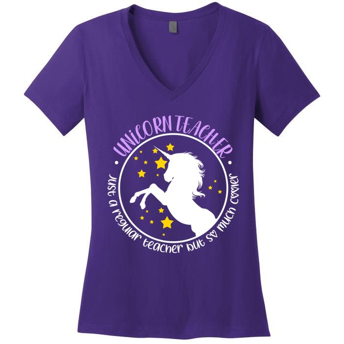 Unicorn Teacher Just A Regular Teacher But So Much Cooler Women's V-Neck T-Shirt