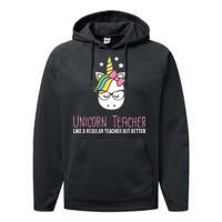 Unicorn Teacher Like A Regular Teacher But Better Performance Fleece Hoodie