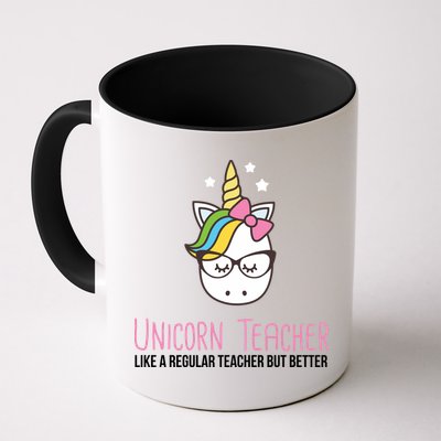 Unicorn Teacher Like A Regular Teacher But Better Mug