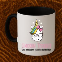 Unicorn Teacher Like A Regular Teacher But Better Mug