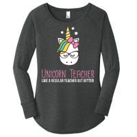 Unicorn Teacher Like A Regular Teacher But Better Women's Perfect Tri Tunic Long Sleeve Shirt