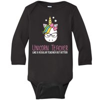 Unicorn Teacher Like A Regular Teacher But Better Baby Long Sleeve Bodysuit