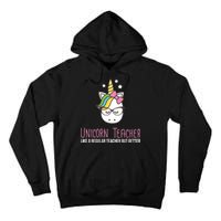 Unicorn Teacher Like A Regular Teacher But Better Tall Hoodie