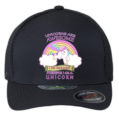 Unicorns Are Awesome Therefor I Am S Unicorn Flexfit Unipanel Trucker Cap