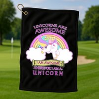 Unicorns Are Awesome Therefor I Am S Unicorn Golf Towel