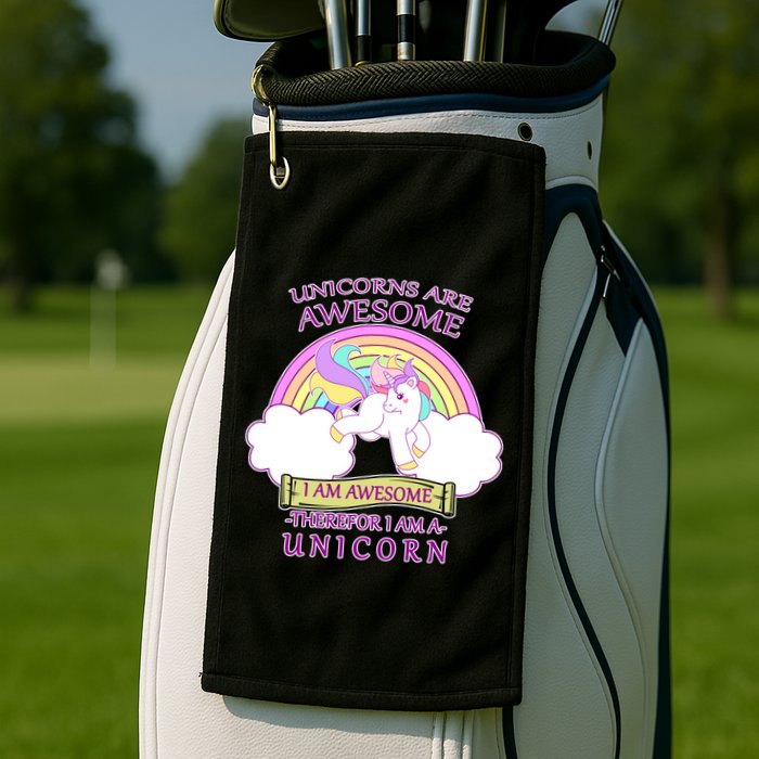 Unicorns Are Awesome Therefor I Am S Unicorn Golf Towel