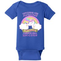 Unicorns Are Awesome Therefor I Am S Unicorn Baby Bodysuit