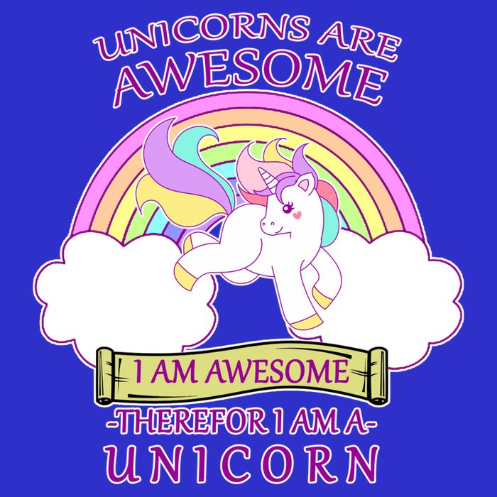 Unicorns Are Awesome Therefor I Am S Unicorn Toddler T-Shirt