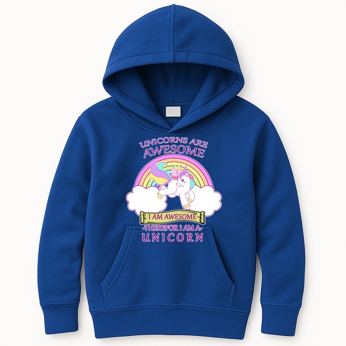 Unicorns Are Awesome Therefor I Am S Unicorn Kids Hoodie