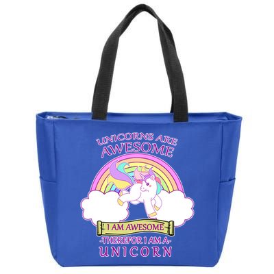 Unicorns Are Awesome Therefor I Am S Unicorn Zip Tote Bag