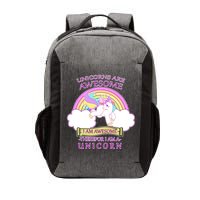Unicorns Are Awesome Therefor I Am S Unicorn Vector Backpack
